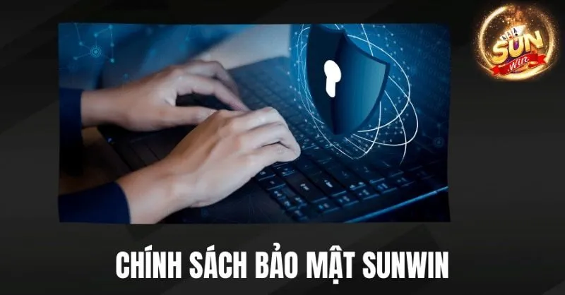 Cách thức hoạt động của chính sách bảo mật Sunwin
